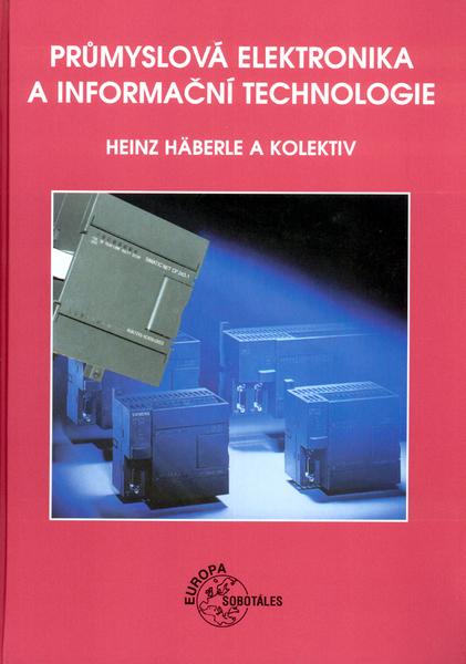 Průmyslová elektronika a informační technologie - 80-86706-04-4
