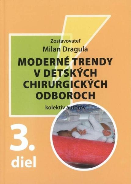Moderné trendy v detských chirurgických oboroch - 978-80-7228-747-5