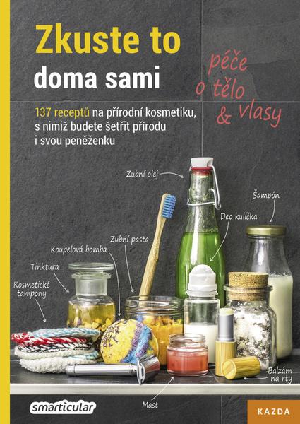 Zkuste to doma sami Péče o tělo a vlasy - 978-80-88316-26-8