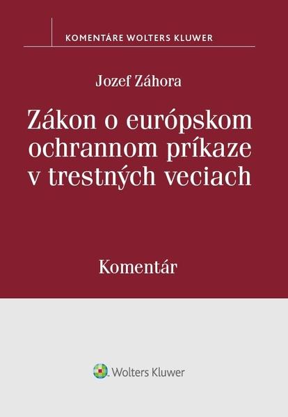 Zákon o európskom ochrannom príkaze v trestných veciach - 978-80-571-0084-3