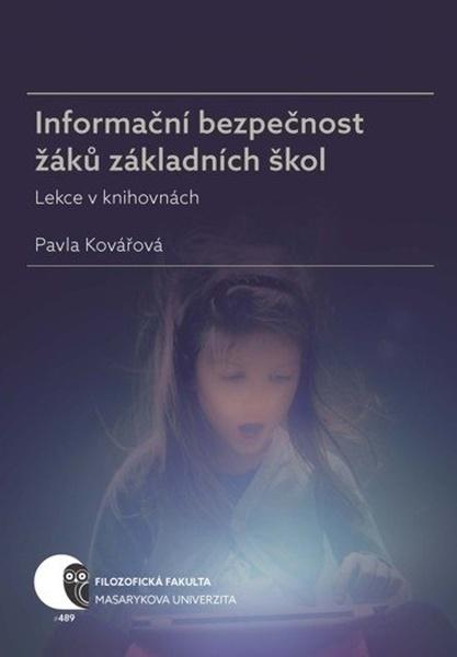 Informační bezpečnost žáků základních škol - 978-80-210-9270-9
