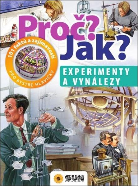Proč? Jak? Experimenty a vynálezy - 978-80-7567-379-4