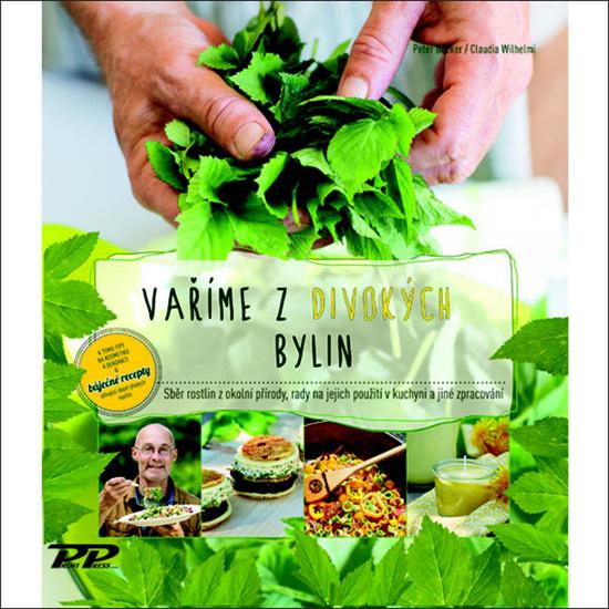 Vaříme z divokých bylin - Becker, Peter - 978-80-86726-89-2