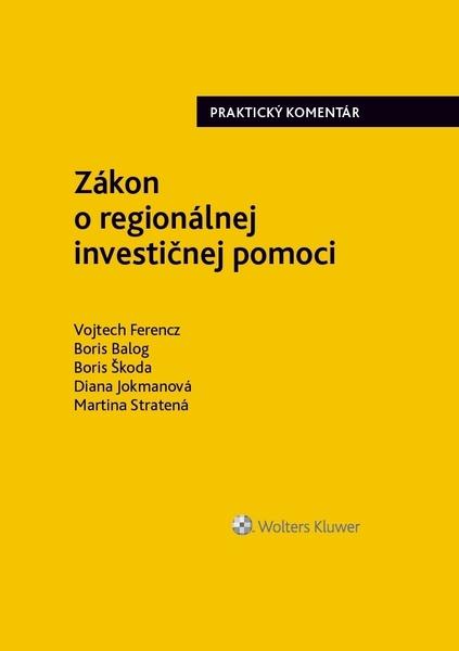 Zákon o regionálnej investičnej pomoci - 978-80-571-0074-4
