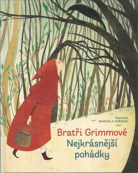 Bratři Grimmové Nejkrásnější pohádky - 978-80-206-1801-6