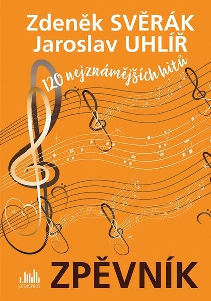 Zpěvník Zdeněk Svěrák a Jaroslav Uhlíř - 978-80-271-0443-7