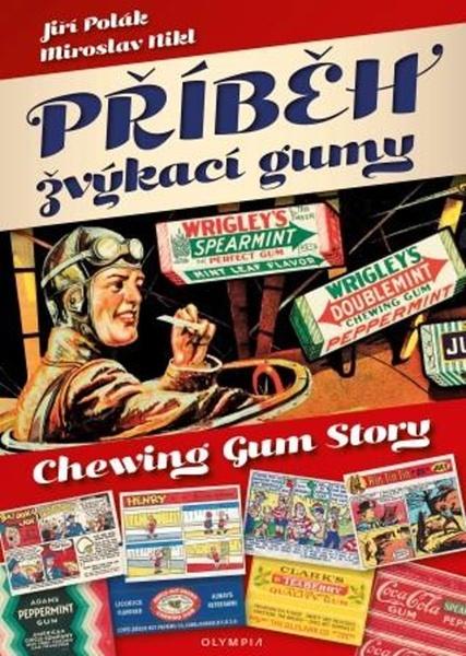 Příběh žvýkací gumy - 978-80-7376-566-8