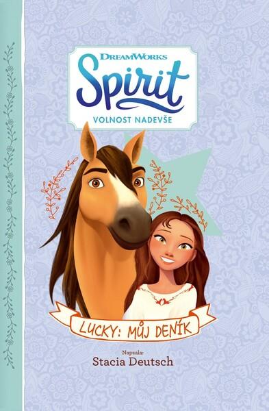 Spirit Volnost nadevše Lucky: Můj deník - 978-80-252-4681-8