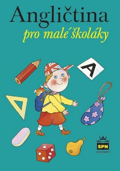 Angličtina pro malé školáky - 978-80-7235-625-6