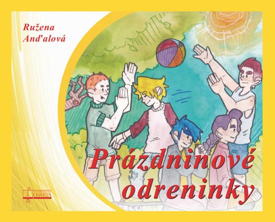 Prázdninové odreninky - 978-80-8063-481-0