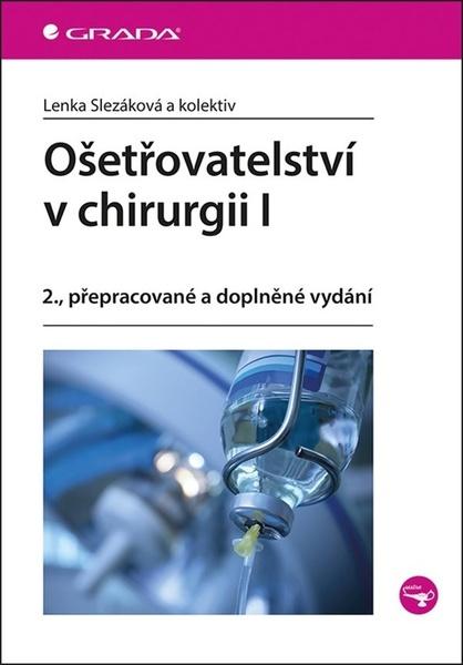 Ošetřovatelství v chirurgii I - 978-80-247-2900-8