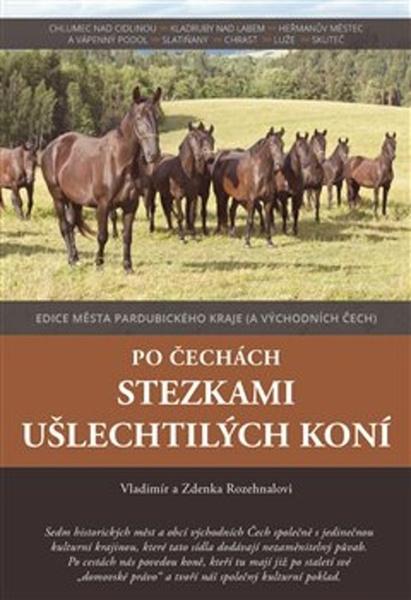 Po Čechách stezkami ušlechtilých koní - 978-80-88050-07-0
