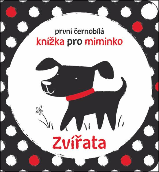 První černobílá knížka pro miminko Zvířata - 978-80-256-2686-3