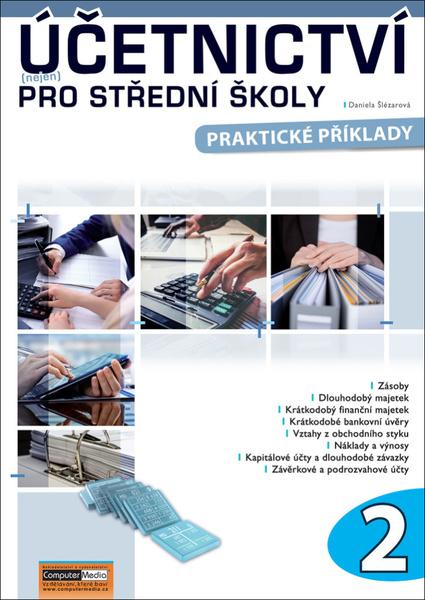 Účetnictví nejen pro střední školy 2 - 978-80-7402-333-0