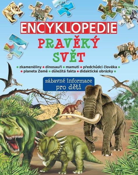 Encyklopedie pravěký svět - 978-80-7567-515-6