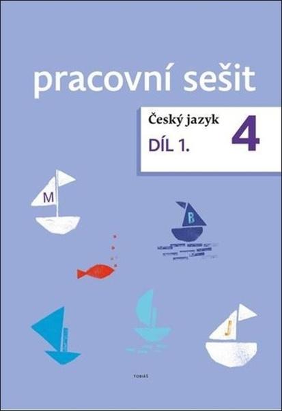 Český jazyk 4. ročník pracovní sešit 1. díl - 978-80-7311-186-1