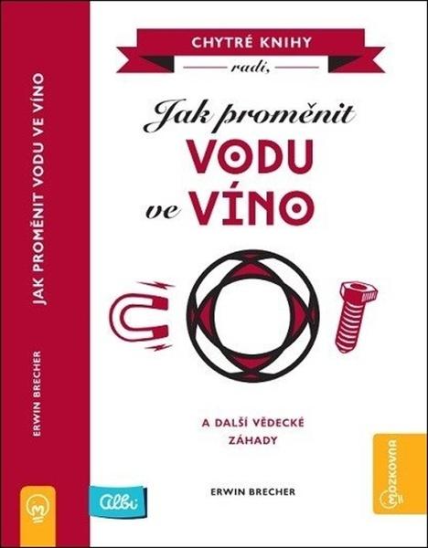 Albi Jak proměnit vodu ve víno - 9788087958933