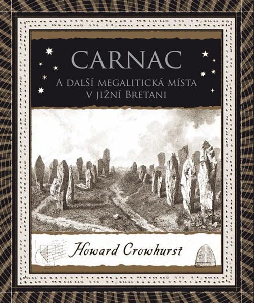 Carnac A další megalitická místa v jižní Bretani - 978-80-7363-964-8