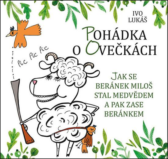 Pohádka o ovečkách - Ivo Lukáš
