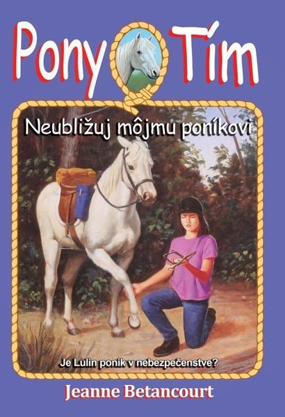 Neubližuj môjmu poníkovi - 978-80-8103-102-1