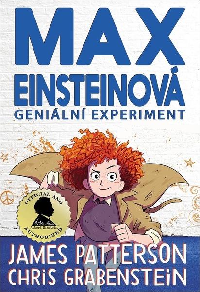 Max Einsteinová 1: Geniální experiment - James Patterson, Chris Grabenstein