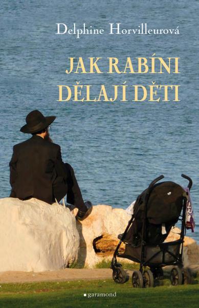 Jak rabíni dělají děti - 978-80-7407-454-7