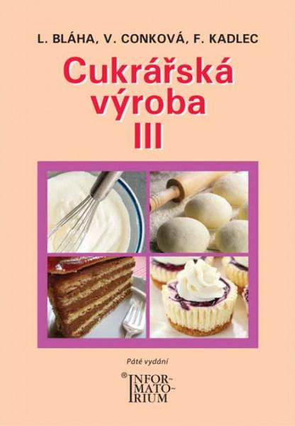 Cukrářská výroba III - 978-80-7333-139-9
