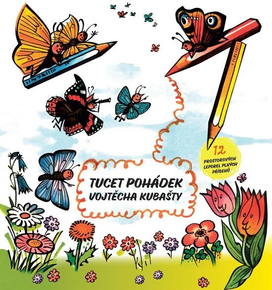 Tucet pohádek Vojtěcha Kubašty - 978-80-00-05627-2