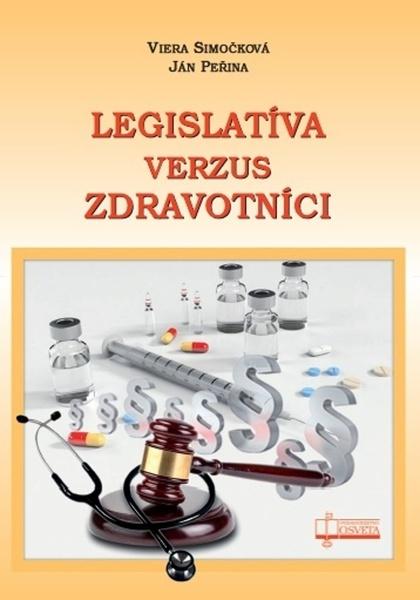 Legislatíva verzus zdravotníci - 978-80-8063-483-4