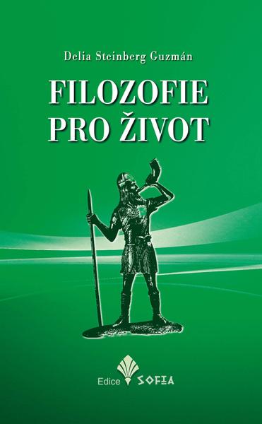 Filozofie pro život - 978-80-86038-80-3