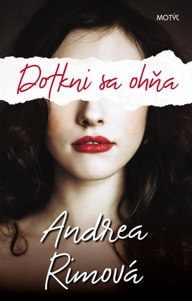 Dotkni sa ohňa - 978-80-8164-198-5