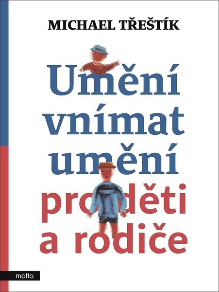 Umění vnímat umění pro děti a rodiče - 978-80-267-1659-4