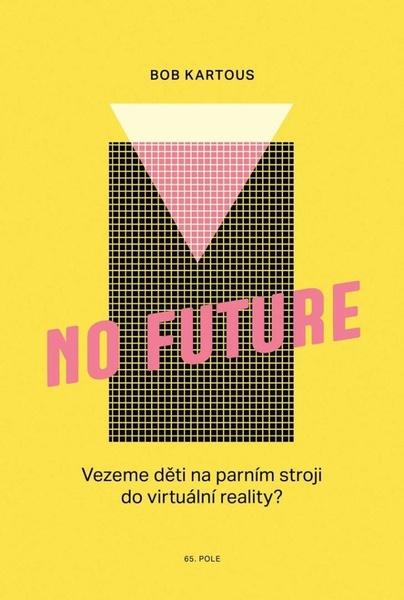 No Future - 978-80-88268-30-7