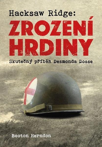 Hacksaw Ridge: Zrození hrdiny - 978-80-905418-8-7