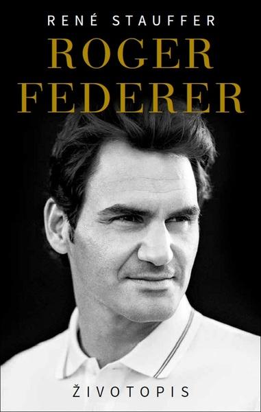 Roger Federer Životopis - 978-80-8199-011-3
