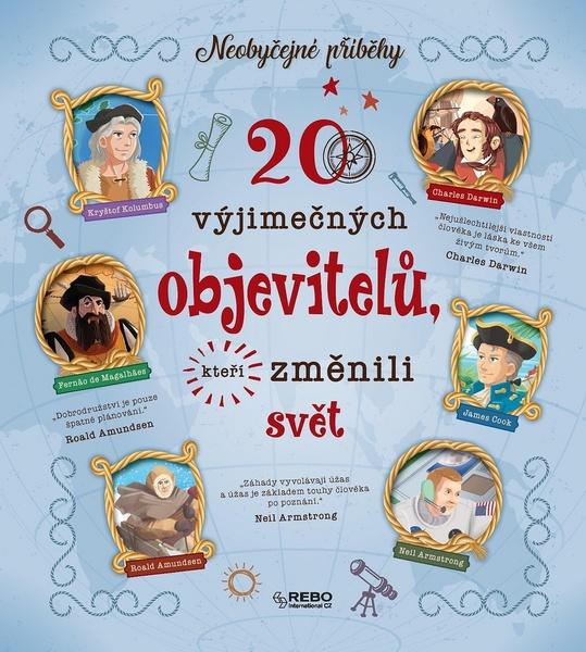 20 výjimečných objevitelů, kteří změnili svět - 978-80-255-1209-8