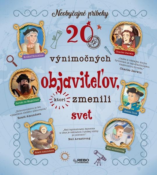 20 výnimočných objaviteľov, ktorí zmenili svět - 978-80-255-1210-4
