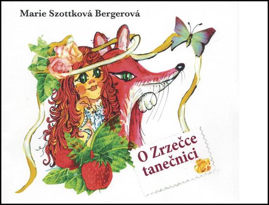 O Zrzečce tanečnici - Marie Szottková Bergerová - 978-80-906161-1-0