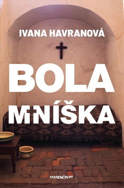 Bola mníška - 978-80-569-0413-8