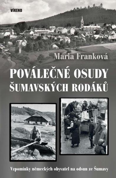 Poválečné osudy šumavských rodáků - 978-80-7433-279-1