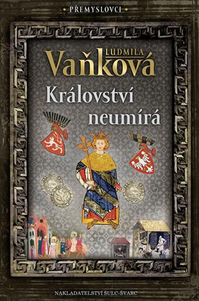 Přemyslovci Království neumírá - 978-80-7244-439-7
