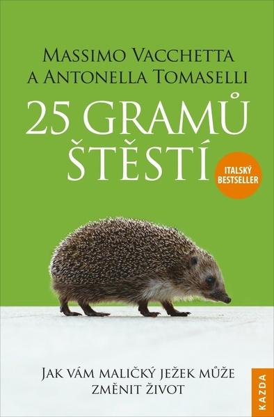 25 gramů štěstí - Massimo Vacchetta, Antonella Tomaselli