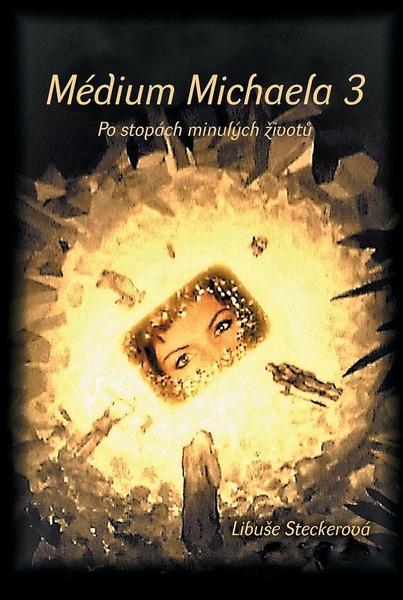 Médium Michaela 3 - 978-80-907703-0-0