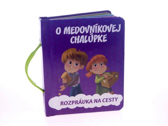 O medovníkovej chalúpke - 978-80-88213-92-5