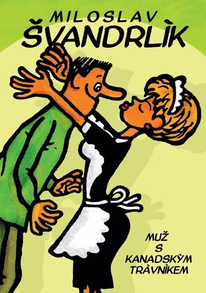 Muž s kanadským trávníkem - 978-80-7557-225-7
