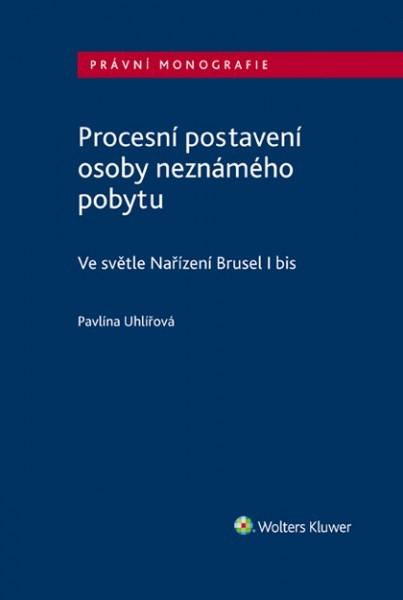 Procesní postavení osoby neznámého pobytu - 978-80-7598-508-8