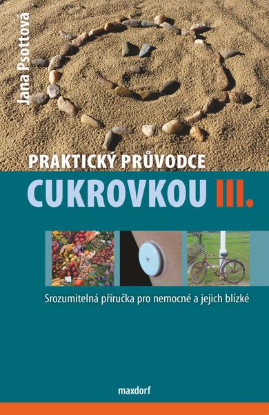 Praktický průvodce cukrovkou III. - 978-80-7345-630-6