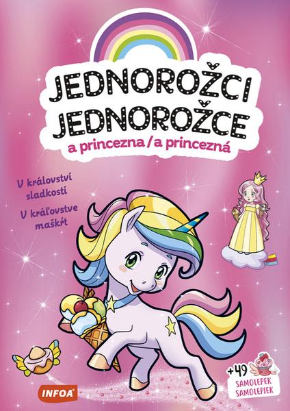 Jednorožci/Jednorožce a princezna/a princezná - 978-80-7547-473-5
