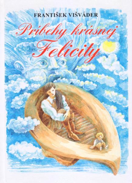 Príbehy krásnej Felicity - 978-80-8202-101-4