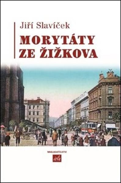 Morytáty ze Žižkova - 978-80-906840-5-8